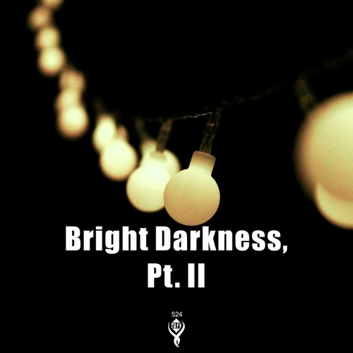 Zoeken - Bright Darkness, Pt. II [SMPH524]